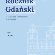 Okładka Rocznik Gdański. Tom LXXXI (2021) red. nacz. Maria Mendel